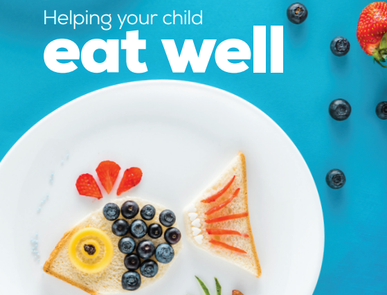 Helping Your Child Eat Well – Child Cancer Foundation